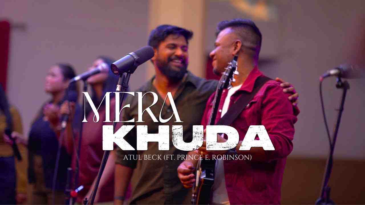 Mere Khuda Lyrics - Atul Beck | christian Song