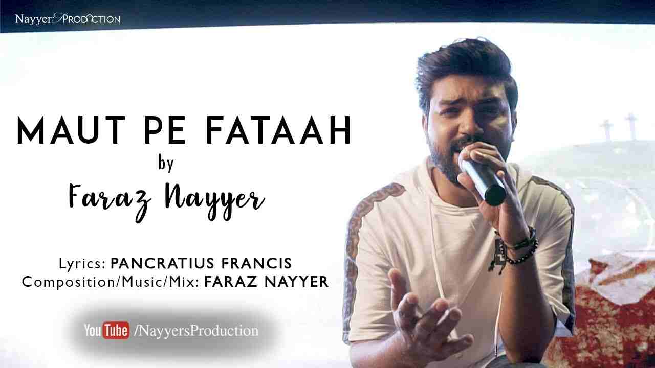 Maut Pe Fatah Lyrics - Faraz Nayyer | Jesus Song