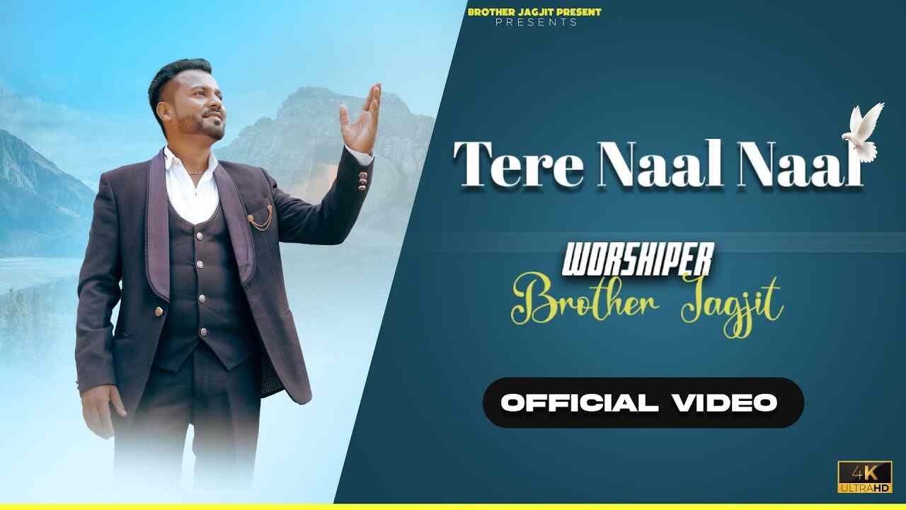 Tere Naal Naal Lyrics - Jagjit Masih | Jesus Song