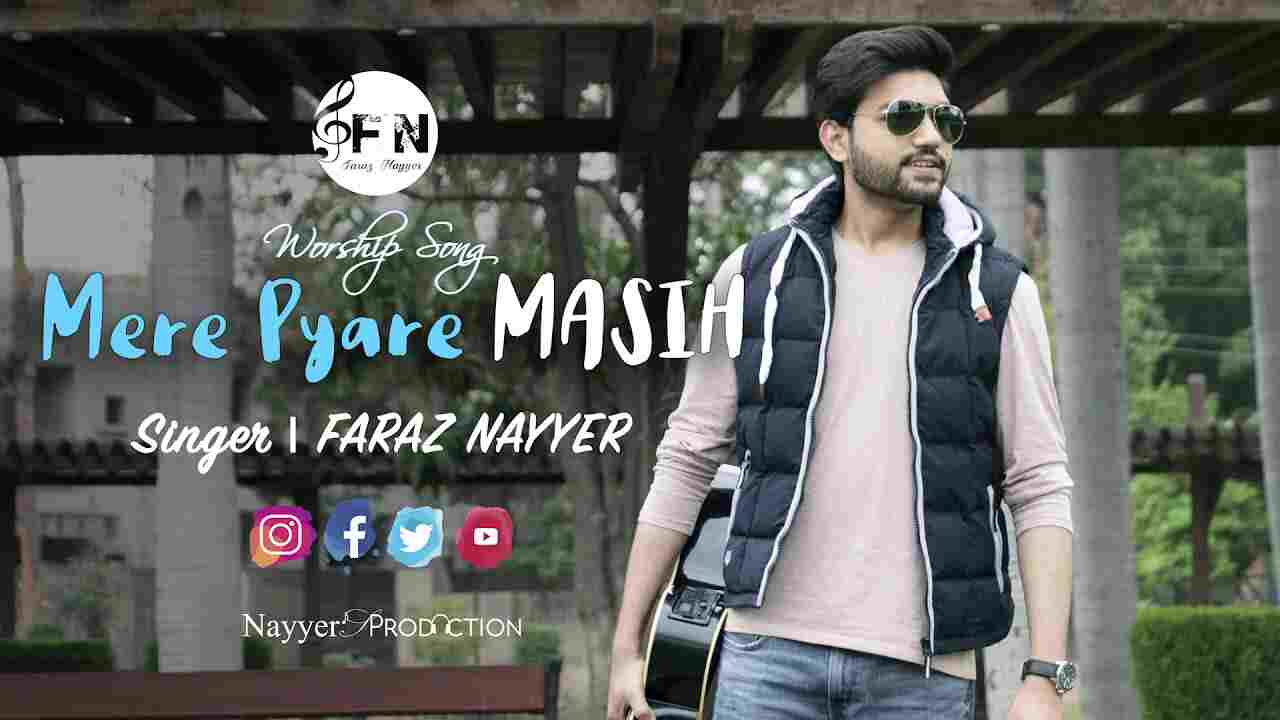 Mere Pyare MASIH Lyrics - Faraz Nayyer | Jesus Song