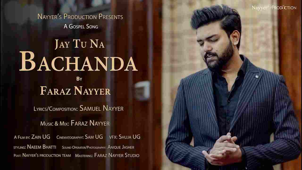 Jay Tu Na Bachanda Lyrics - Faraz Nayyer