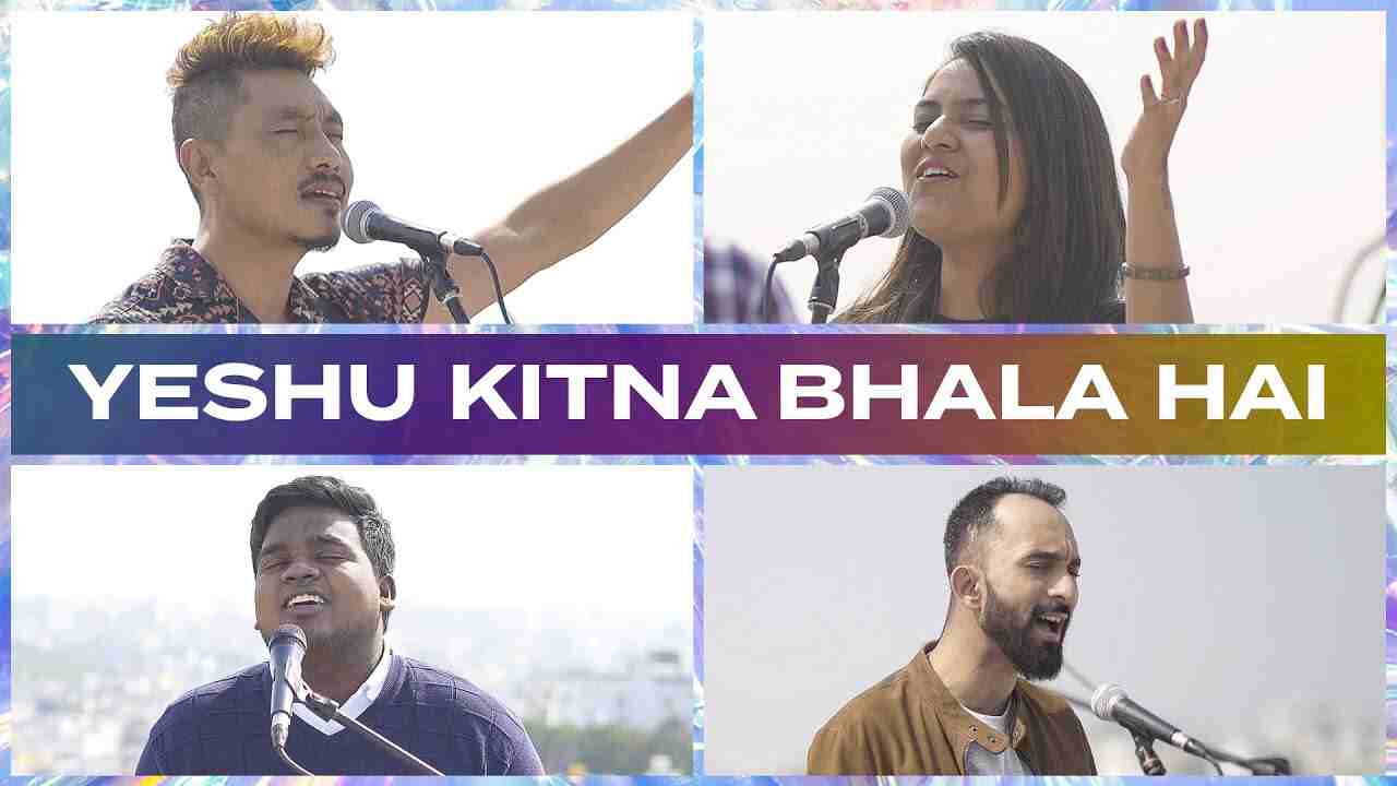 Yeshu Kitna Bhala Hai Lyrics | येशु कितना भला - Jesus Song