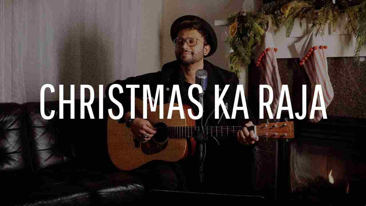 Christmas ka Raja Lyrics | क्रिसमस का राजा - Yeshua Ministry