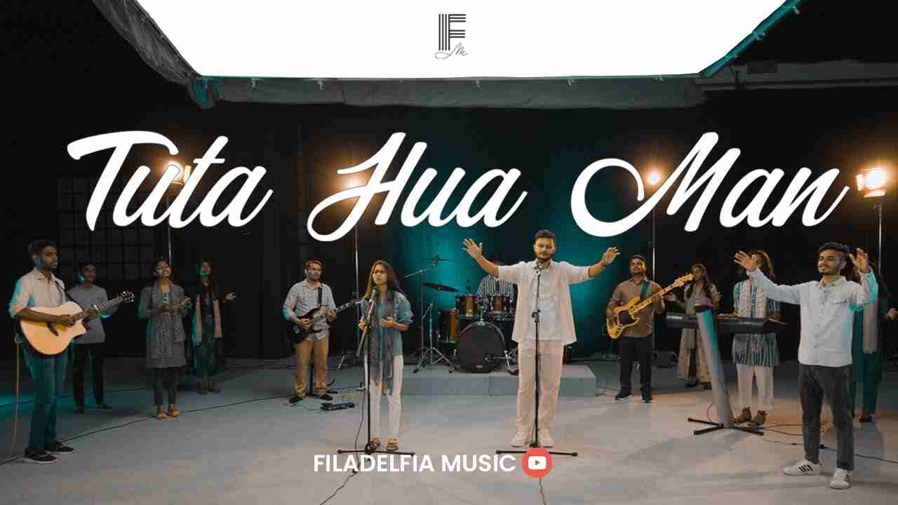 Tuta Hua Man Lyrics | Filadelfia Music | टूटा हुआ मन