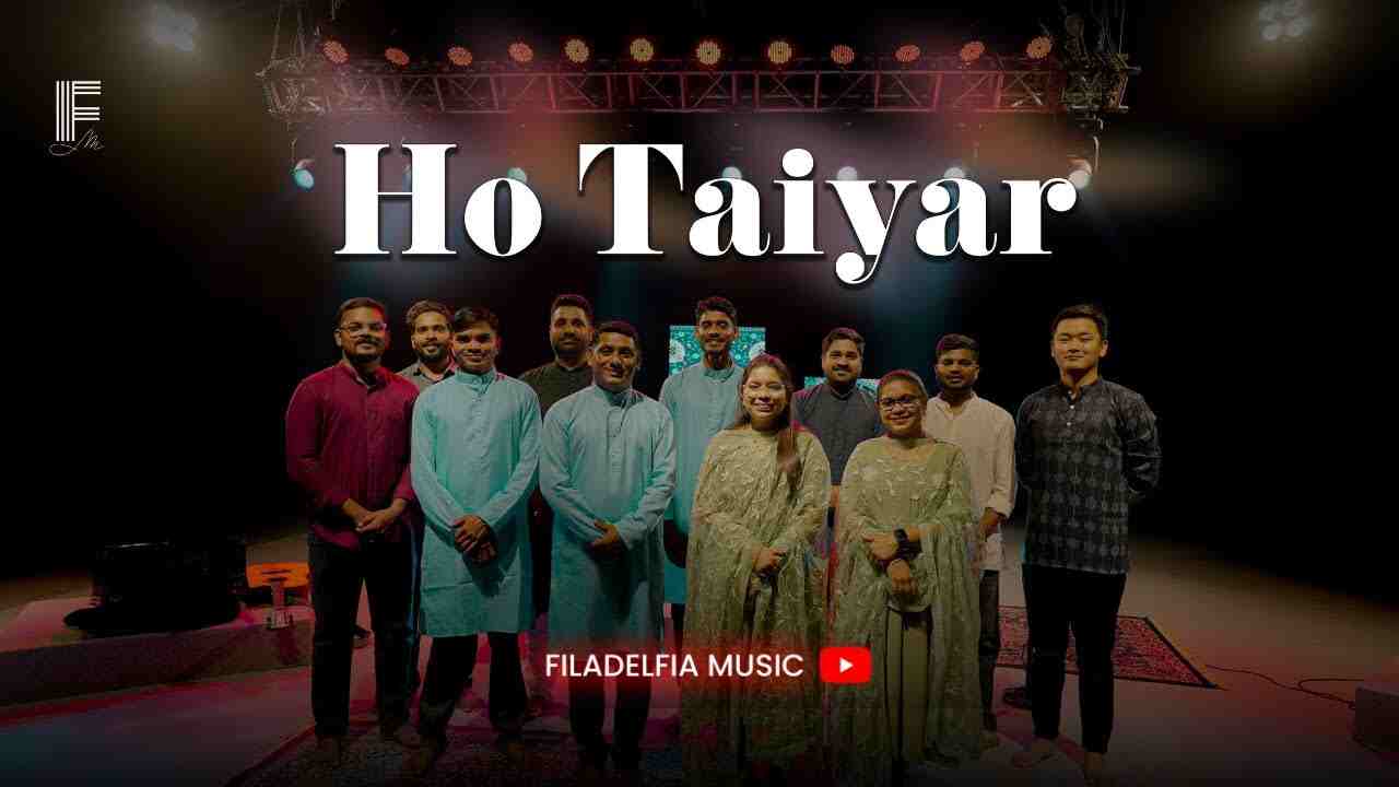 Ho Taiyar Lyrics | हो तैयार हो कलीसिया - Christian Song