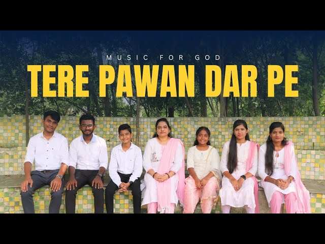 Tere Paawan Dar Pe Lyrics | तेरे पावन दर पे - Jesus Song