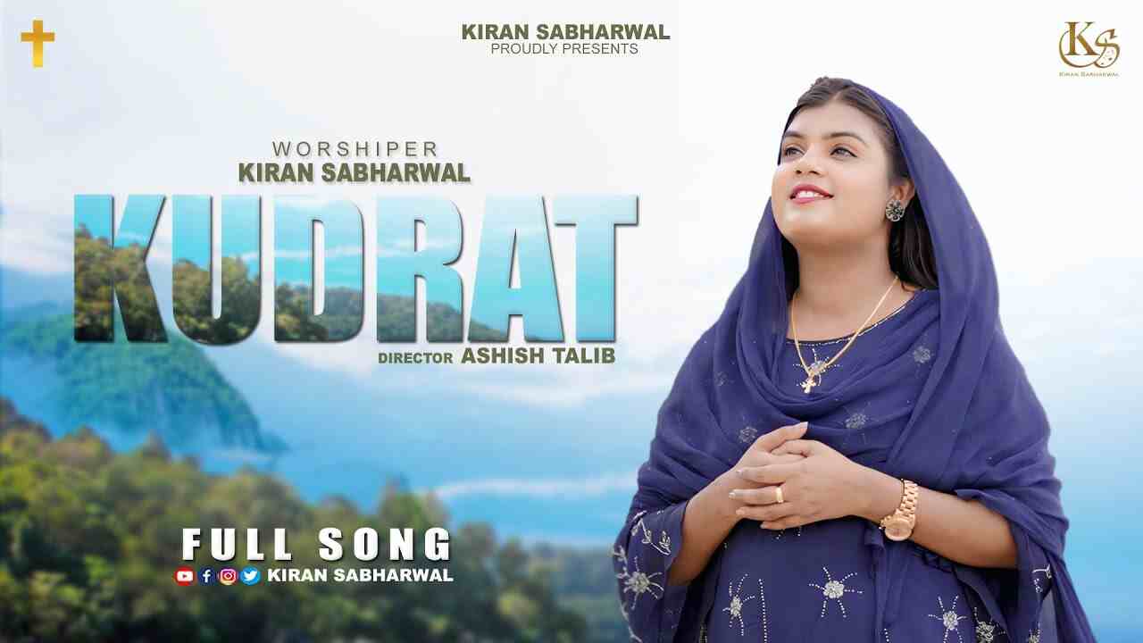 Kudarat Lyrics | ओदी कुदरत नू मानदा जहान - Kiran Sabharwal