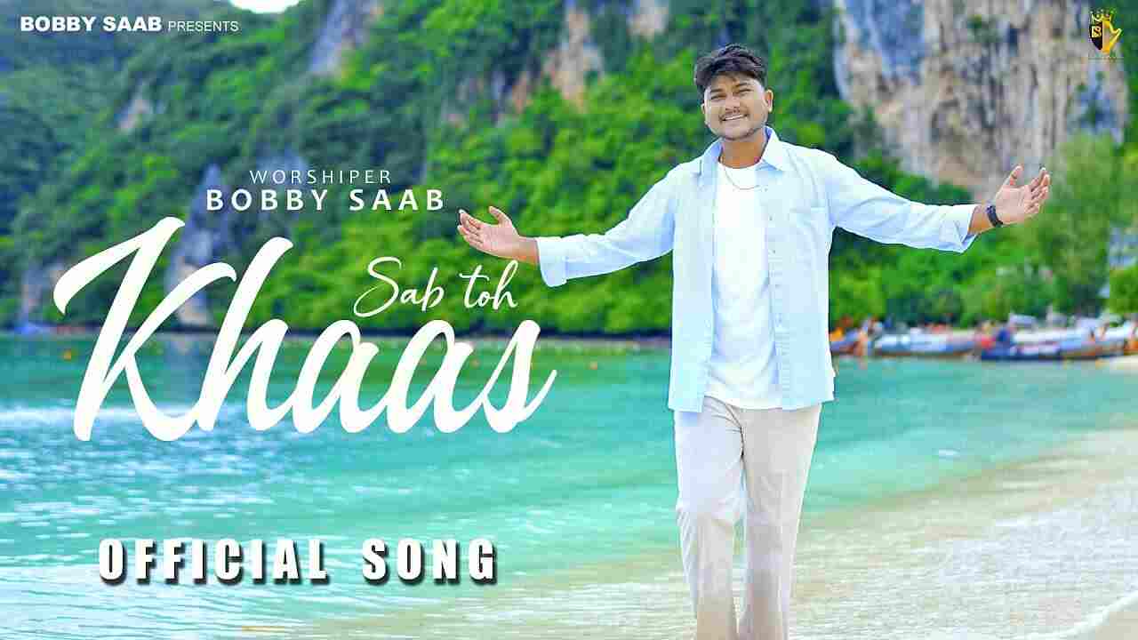 Sab Toh Khaas Lyrics | सब तो पहला सब तो खास खुदा - Jesus