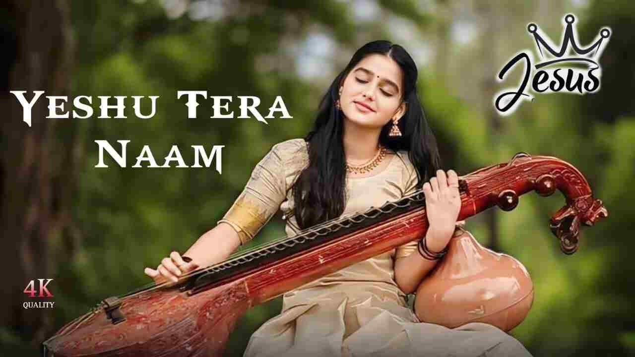 Yishu Tera Naam Sab Se Uncha Hai Lyrics | येशु तेरा नाम ऊंचा